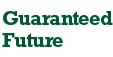 Guaranteed Future